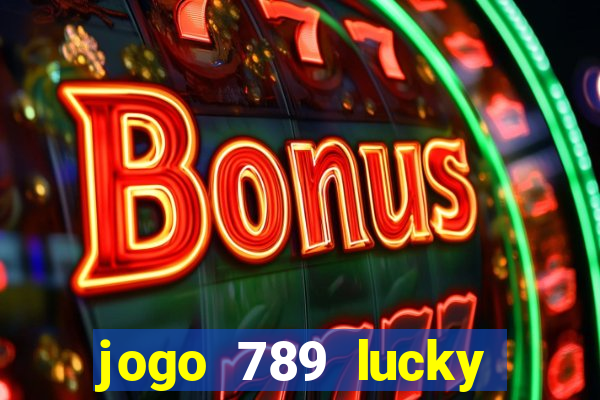 jogo 789 lucky paga mesmo